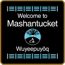 Welcome to Mashantucket